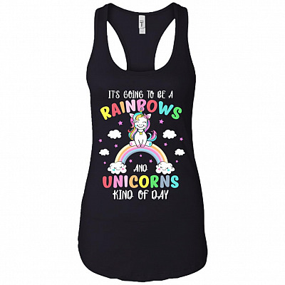 It's Going To Be A Rainbows And Unicorns Kind Of Day Cotton Tank Top Tee - Racerback Tank Shirt