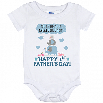 You're Doing A Great Job Daddy Happy 1st Father's Day Baby Onesie - First Fathers Day Onesie - Baby Boy Onesie