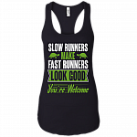 Slow Runner Make Fast Runner Look Good Cotton Tank Top Tee - Ladies Racerback Tank