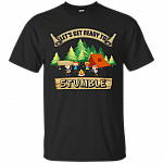 Camping Let's Get Ready To Stumble Unisex T-Shirt