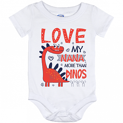 Love My Nana More Than Dinos Baby Onesie - Baby Infant Bodysuit