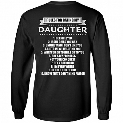 Rules For Dating My Daughter Be Employed Print On Back Hoodie - Sweatshirt - Long Sleeve Shirt