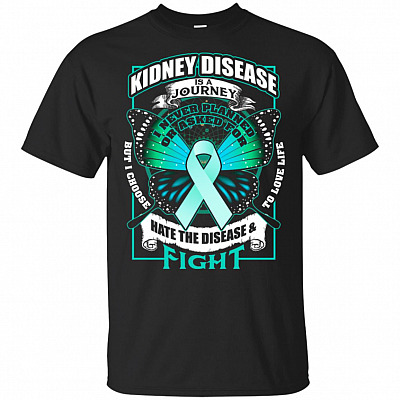 Kidney Disease Is A Journey I Never Planned Or Asked For Butterfly T-Shirt