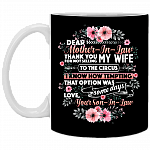 Dear Mother-In-Law Thank You For Not Selling My Wife To The Circus Ceramic Coffee Mug - Beer Stein -Water Bottle