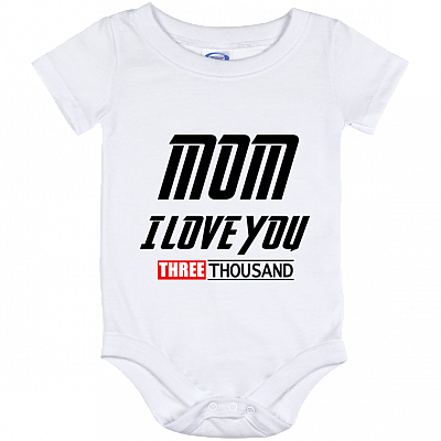 Mom I Love You Three Thousand Baby Onesie Shirt