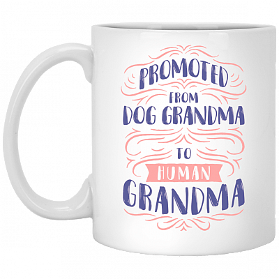 Promoted From Dog Grandma To Human Grandma Changing Color Ceramic Coffee Mug - Travel Mug - Stainless Water Bottle