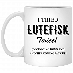 I Tried Lutefisk Twice Once Going Down And Another Coming Back Up Ceramic Coffee Mug - Beer Stein -Water Bottle