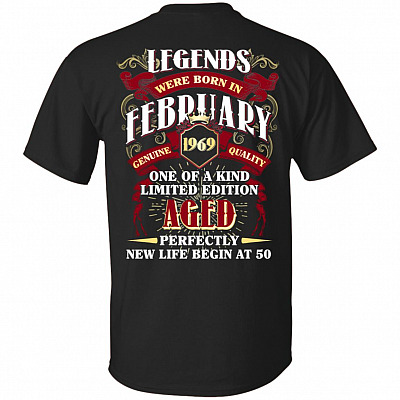Legends were Born in February 1969 T-Shirt