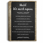 Until We Meet Again We Think About You Always Gallery Wrapped Framed Canvas Prints - Unframed Poster - Home Decor Wall Art
