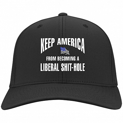 Keep America From Becom-ing A Liberal Shit-Hole Twill Cap - High-Profile Snapback Hat - Trucker Hat