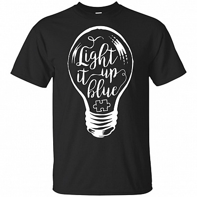 Light-It Blue Up For Autism Awareness T-Shirt