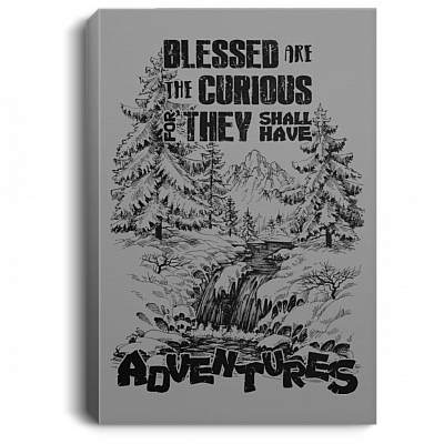 Alternative view of Blessed are The Curious for They Shall Have Adventures Camping Traveling Portrait Canvas - Poster