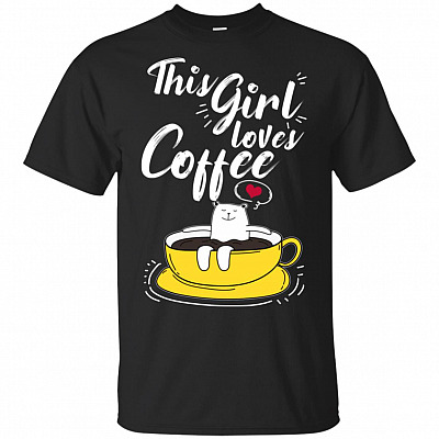 This Girl Loves Coffee Funny T-Shirt
