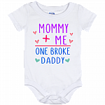 Mommy Plus Me One Broke Daddy Baby Onesie - Baby Infant Bodysuit - Toddler Shirt
