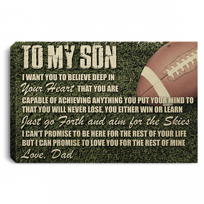 To My Son Believe Deep in Your Heart That You are Capable of Achieving Anything You Put Your Mind to Football Player Framed Canvas Prints