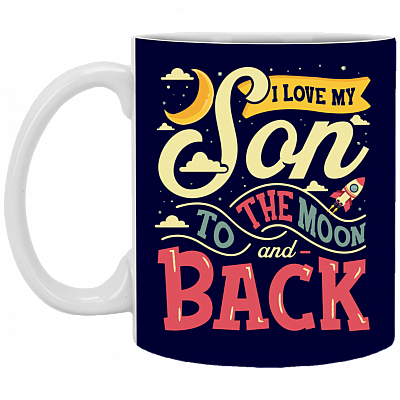 I Love My Son To The Moon And Back Ceramic Coffee Mug - Beer Stein -Water Bottle - Color Changing Mug