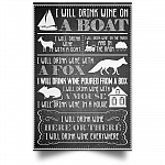 I Will Drink Wine Here Or There I Will Drink Wine Everywhere Unframed Poster
