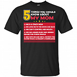 5 Things You Should Know About My-Mom Funny T-Shirt For Kids