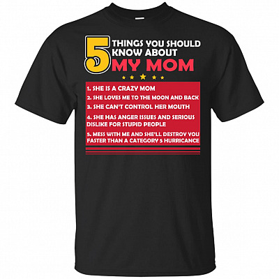 5 Things You Should Know About My-Mom Funny T-Shirt For Kids