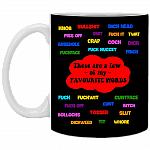 These Are A Few Of My Favorite Words Ceramic Coffee Mug - Beer Stein -Water Bottle - Color Changing Mug