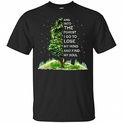 And Into The Forest I Go To Lose My Mind And Find My Soul T-Shirt - V-Neck Shirt