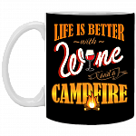 Life Is Better With Wine And A Campfire Ceramic Coffee Mug-Travel Mug-Beer Stein-Stainless Water Bottle-Color Changing Mug