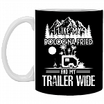Like My Bologna Fried And My Trailer Wide Ceramic Coffee Mug-Travel Mug-Beer Stein-Stainless Water Bottle-Color Changing Mug