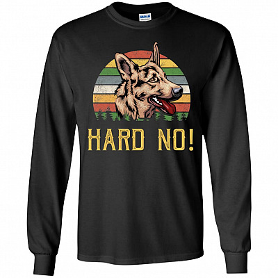Hard No Arch German Shepherd Vintage Retro Hoodie - Long Sleeve - Sweatshirt