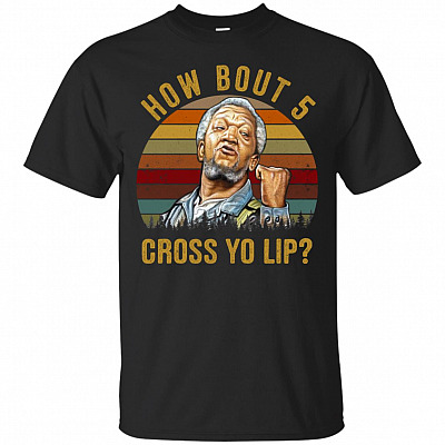 How Bout 5 Cross Yo Lip T-Shirt - Funny Cross Yo Lip Shirt