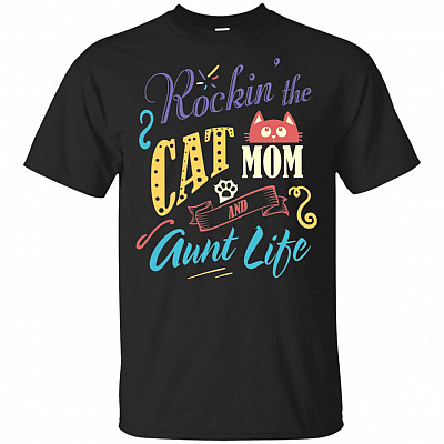 Rockin' The Cat Mom And Aunt Life T-Shirt