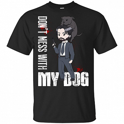 John Don't Mess With My Dog Wick T-Shirt