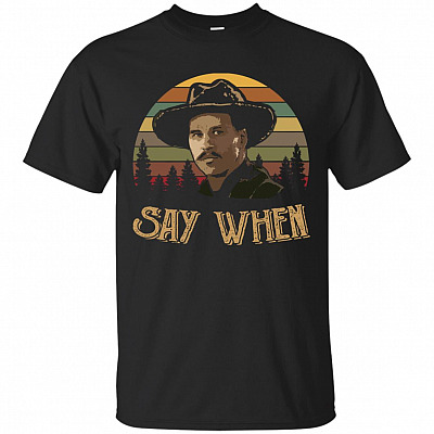 Say When Vintage Retro Tombstone Doc Holiday T-Shirt