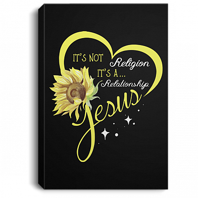 Jesus It's Not a Religion It's a Relationship Christian Framed Canvas - Unframed Poster