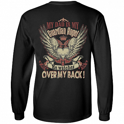 My Dad Is My Guardian Angel He Watches Over My Back Print On Back Hoodie - Long Sleeve - Sweatshirt