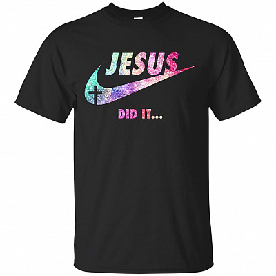 Jesus Did It T-Shirt - Jesus Shirt - Christian Gifts For Women