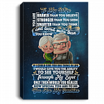 To My Wife You Are Braver Than You Believe Stronger Than You Seem Smarter Than You Think Framed Canvas -Unframed Poster