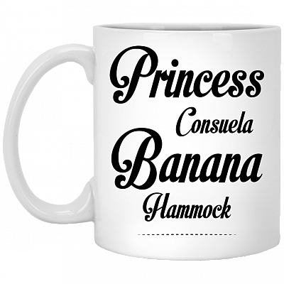 Princess Consuela Banana Hammock Funny Coffee Mug - Travel Mug - Beer Stein - Water Bottle
