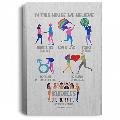 In This House We Believe Gallery Wrapped Framed Canvas Prints - Unframed Poster - Home Decor Wall Art
