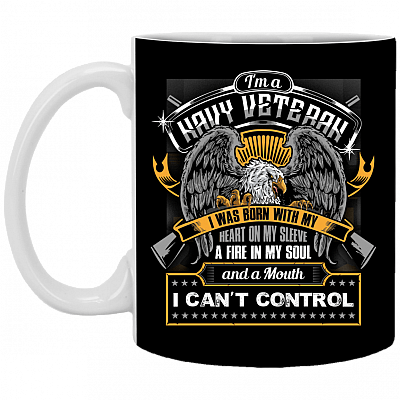 I'm a Navy Veteran I Was Born with My Heart on My Sleeve a Fire In My Soul Coffee Mug-Water Bottle-Color Changing Mug