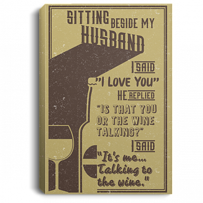 Sitting Beside My Husband I Said I Love You Gallery Wrapped Framed Canvas Prints - Unframed Poster - Home Decor Wall Art