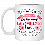 If At First You Don't Succeed Try Again Happy Mother's Day Second Born Mom Changing Color Mug- Travel Mug - Water Bottle