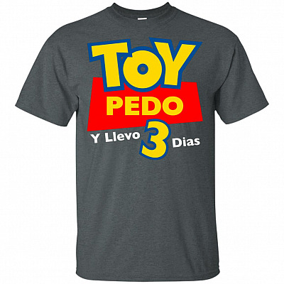 Alternative view of Toy Pedo Y Llevo 3 Dias T-Shirt Funny Spanish Story T-Shirt