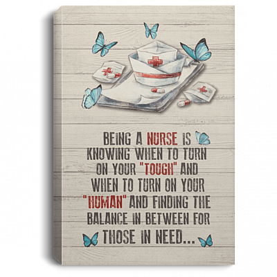 Being A Nurse Is Know-ing When To Turn On Your Tou gh Gallery Wrapped Framed Canvas Prints - Unframed Poster