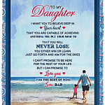 To My Daughter I Want You To Believe Deep In Your Heart Fleece Blanket - Premium Sherpa Blanket - Woven Blanket