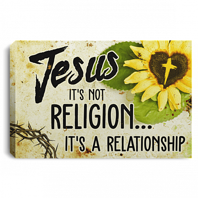 Jesus It's Not Religion It's A Relationship Portrait Canvas - Poster - Home Decor Wall Art