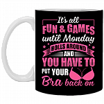 It's All Fun & Games Until Monday Ceramic Coffee Mug - Water Bottle - Color Changing Mug