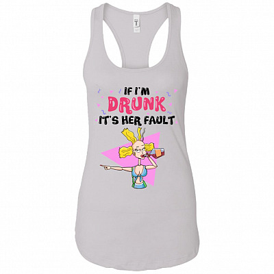 If I'm Drunk It's Her Fault Bald He-ad Right #2 Tank Top Tee - Ladies Racerback Tank