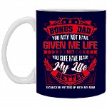 Bonus Dad You May Not Have Given Me Life But You Sure Have Made My Life Better Coffee Mug-Water Bottle-Color Changing Mug