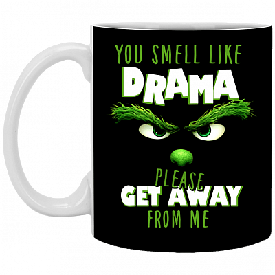 Alternative view of You Smell Like Drama Please Get Away From Me Cup - Mug