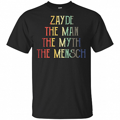 Zayde The Man The Myth The Mensch T-Shirt - Cute Funny For Papa Shirt